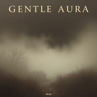 Dusk - Gentle Aura