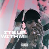 FRANK - It's Up With Me (Explicit)