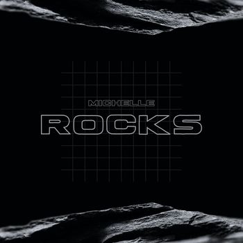 Michelle - Rocks