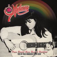 Melanie - There Should Have Been A Rainbow - The NY Folk Sessions 1963-1965