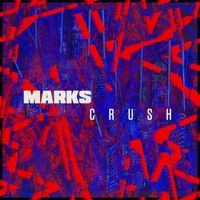 Marks - Crush