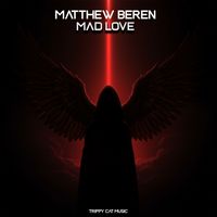 Matthew Beren - Mad Love