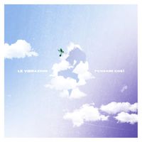 Le Vibrazioni - Pensami così