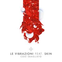 Le Vibrazioni - Così sbagliato