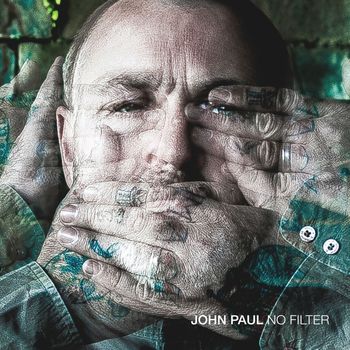 John Paul - No Filter (Explicit)