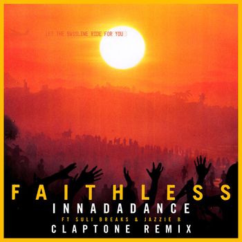 Faithless - Innadadance (Claptone Remix / Edit)