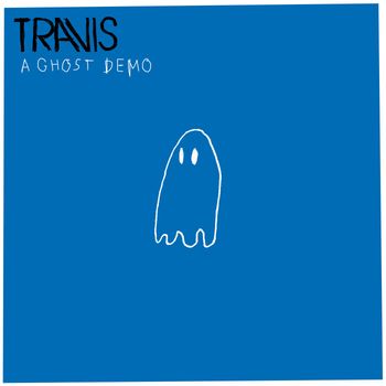 Travis - A Ghost (Demo)