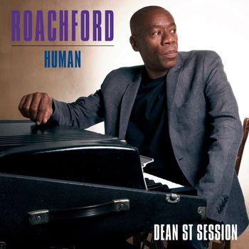 Roachford - Human (Dean St. Session)