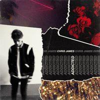 Chris James - Addicted