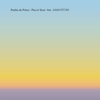 Pantha du Prince - Pius in Tacet (Vocal Single Version)