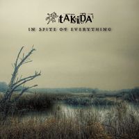 Takida - In Spite Of Everything
