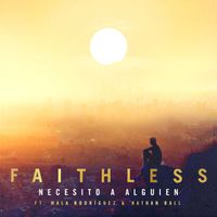Faithless - Necesito a alguien