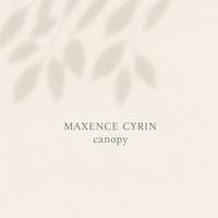 Maxence Cyrin - Canopy