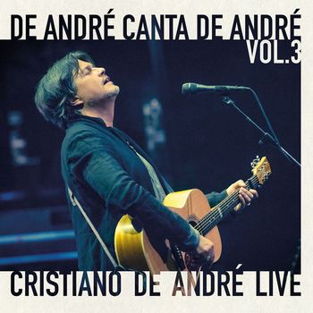 Cristiano De André - De André canta De André, Vol.3 (Live)