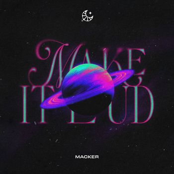 Macker - Make It Loud