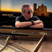 Francesco Digilio - Dolce Sentire