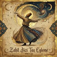MEKA - Zahit Bizi Tan Eyleme