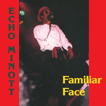 Echo Minott - Familiar Face