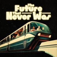 Montee - The Future That Never Was