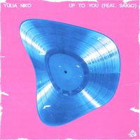 Yulia Niko - Up to You (feat. SAÍGO)