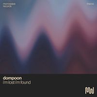 DOMPOON - I'm Lost I'm Found