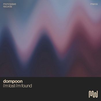 DOMPOON - I'm Lost I'm Found