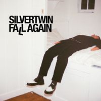 Silvertwin - Fall Again
