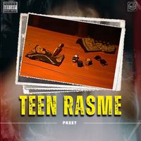 Preet - Teen Rasme (Explicit)