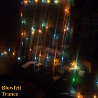 Blowfelt - Trance