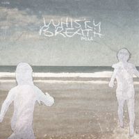 mila - whisky breath