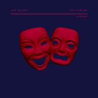 Jay Cluss - Follow Me