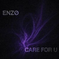 ENZØ - Care For U