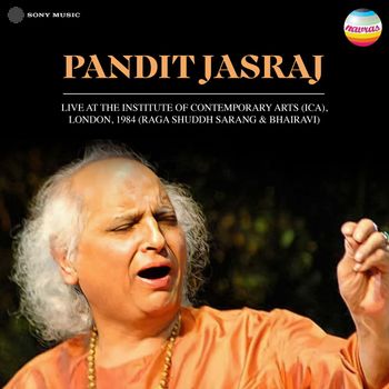 Pandit Jasraj - Pandit Jasraj (Live At Institute of Contemporary Arts (ICA), London (Raag Shuddh Sarang & Bhairavi))