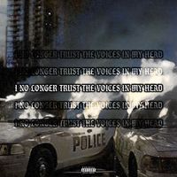 CompleX - I No Longer Trust the Voices in My Head (Explicit)