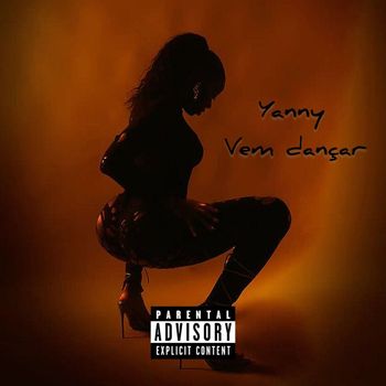 Yanny - Vem dançar (Explicit)