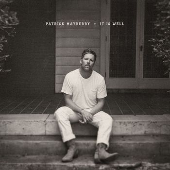 Patrick Mayberry - It Is Well