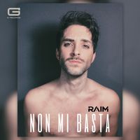 Raim - Non mi basta