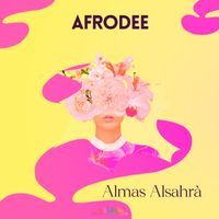 AfroDee - Almas Alsahrà