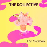 The Kollective - The Woman