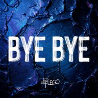 Los del Fuego - Bye Bye