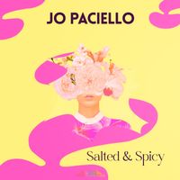 Jo Paciello - Salted & Spicy