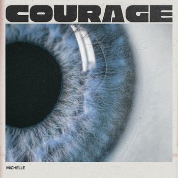 Michelle - Courage