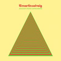 Martin Solveig - Jealousy (Floyd Lavine Remix)