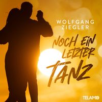 Wolfgang Ziegler - Noch ein letzter Tanz