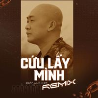 Đoàn Lâm & CT - Cứu Lấy Mình (HL Remix)