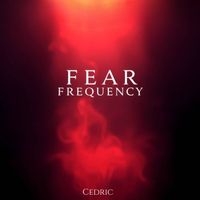 Cedric - Fear Frequency