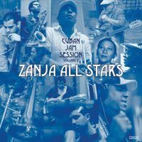 Zanja All Stars - Cuban Jam Session, Vol. 2