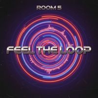Room 5 - Feel the Loop