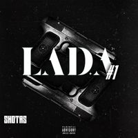 Shotas - LA D.A #1 (Explicit)