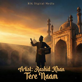 Rashid Khan - Tere Naam